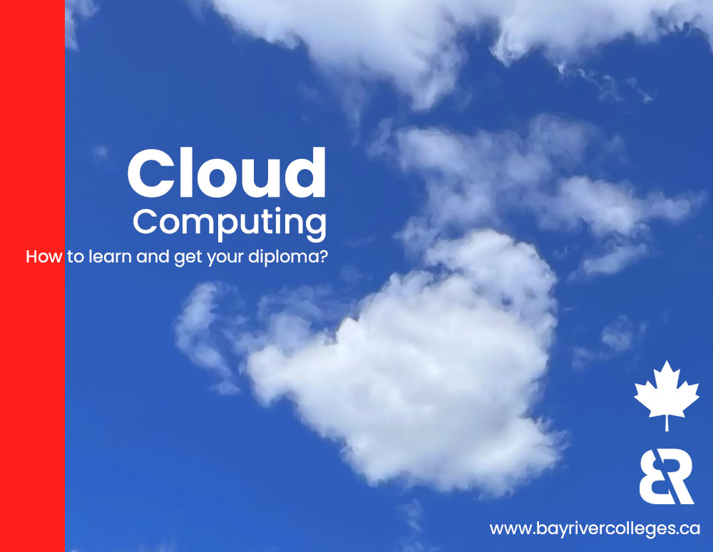 How to get cloud computing diploma in Canada Calgary Alberta cloud computing cybersecurity benefits in Canada and get diploma from a college in Calgary YYC cyber security cloud computer